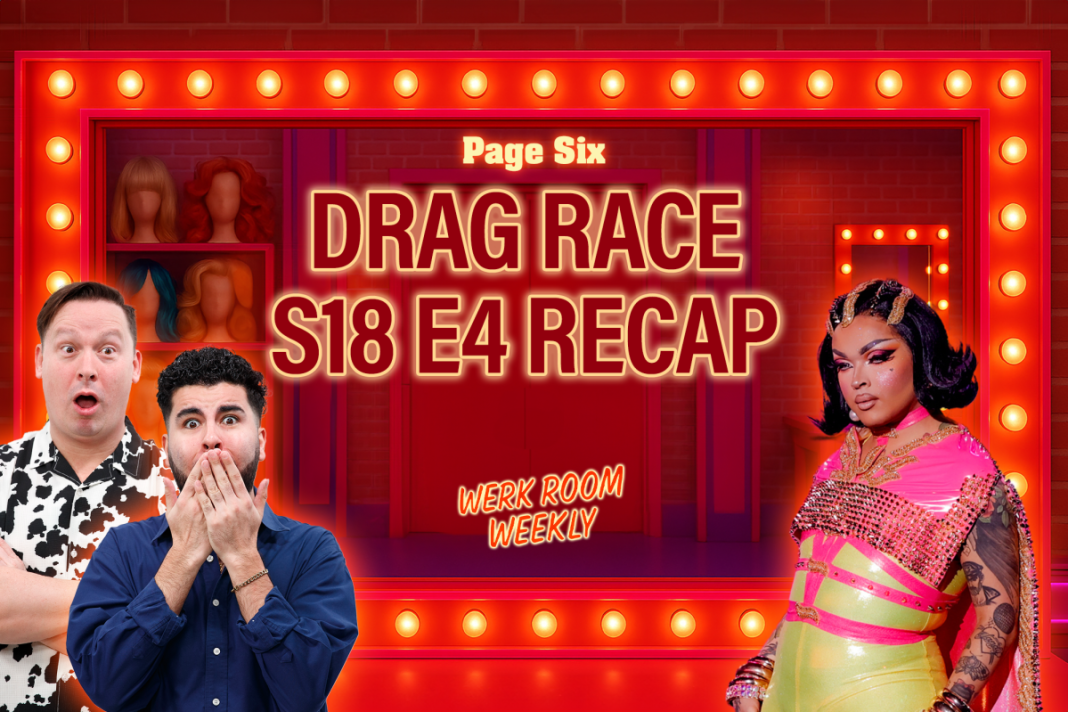 Werk Room Weekly: Briar Blush faints on-stage, beefs with Mia Starr, more | ‘Drag Race’ S18 E4 Recap