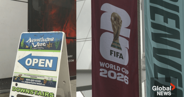‘Billionaire greed’: Some Vancouver businesses concerned about FIFA World Cup